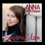 Текст музыкального трека – перевод на русский язык с английского Superstar музыканта Anna Graceman